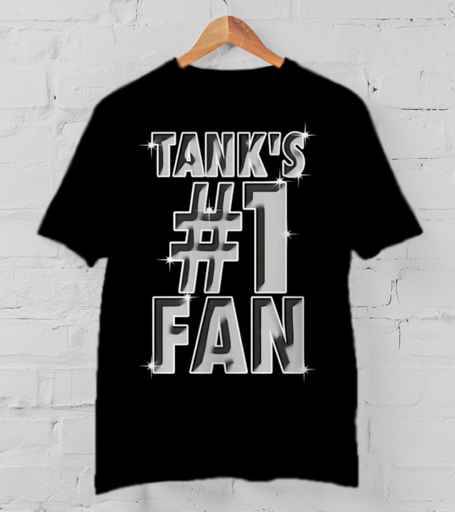 Tank's #1 Fan Sparkling Text T-Shirt