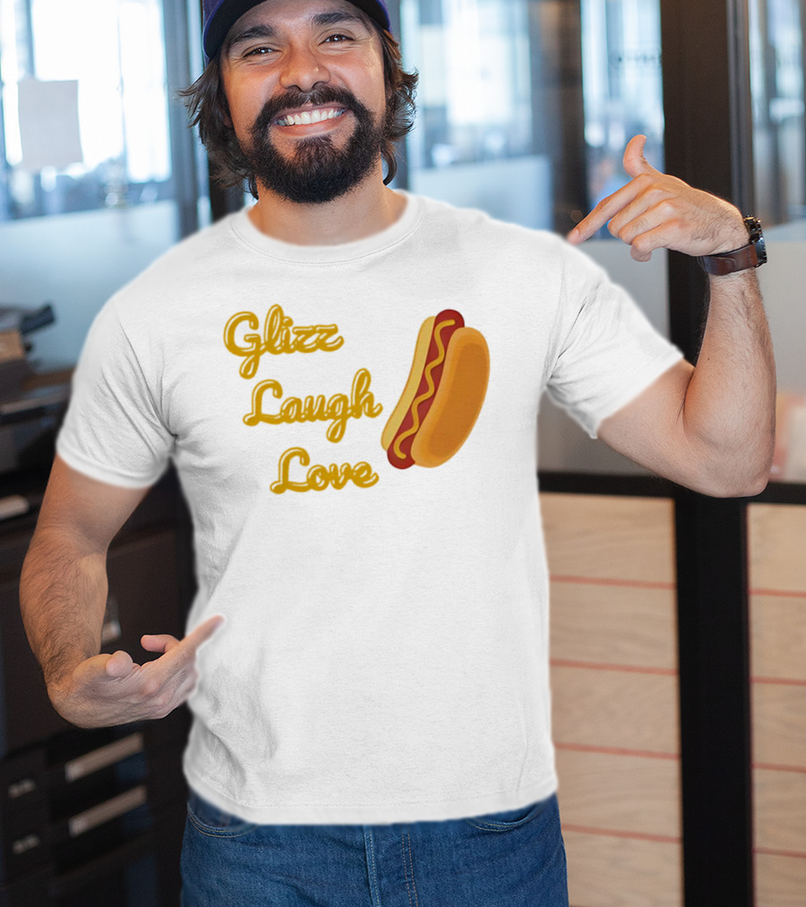 Glizz Laugh Love Hotdog Fun Food Humor T-Shirt