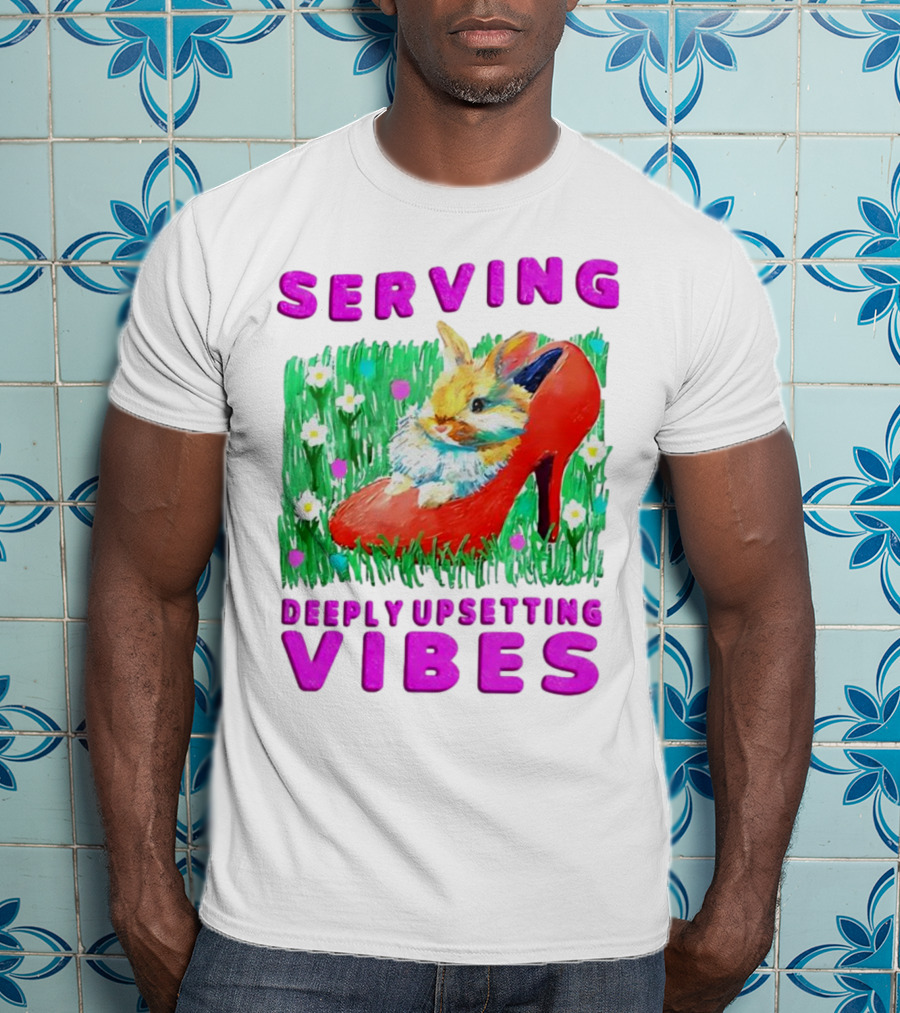 Serving Deeply Upsetting Vibes Bunny In Red High Heel With Flowers T-Shirt