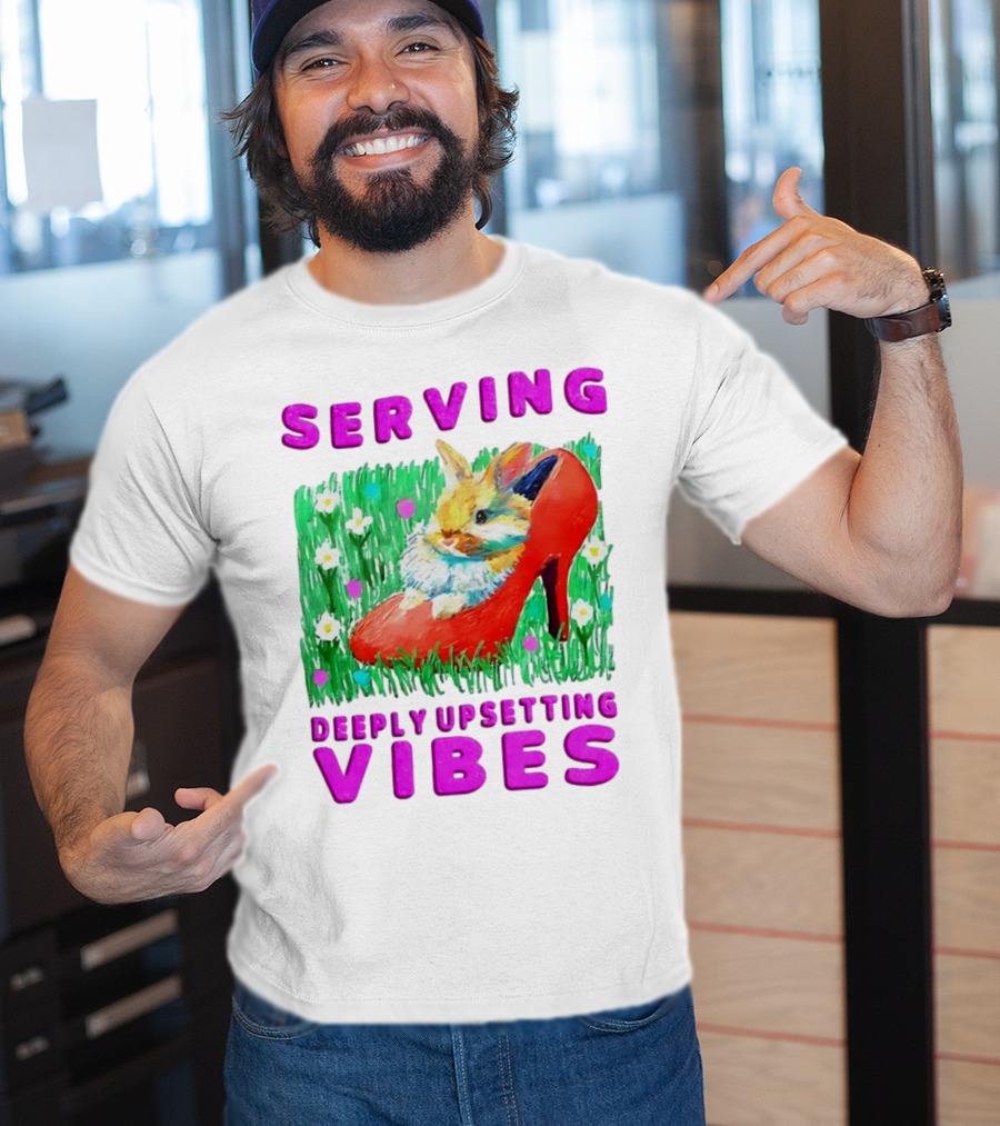 Serving Deeply Upsetting Vibes Bunny In Red High Heel With Flowers T-Shirt