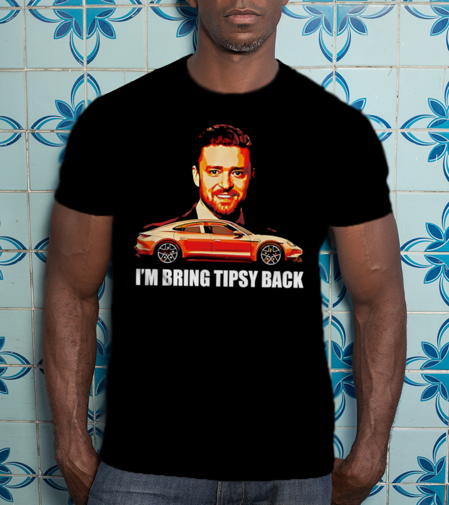 I'm Bring Tipsy Back Justin Timberlake Illustration Red Car T-Shirt