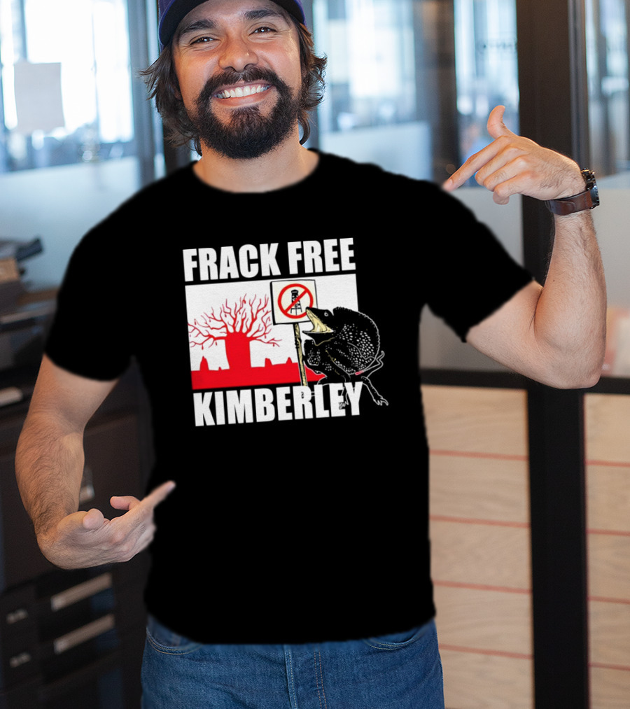FRACK FREE KIMBERLEY LIZARD NO FRACKING SIGN RED BAOBAB TREE T-Shirt
