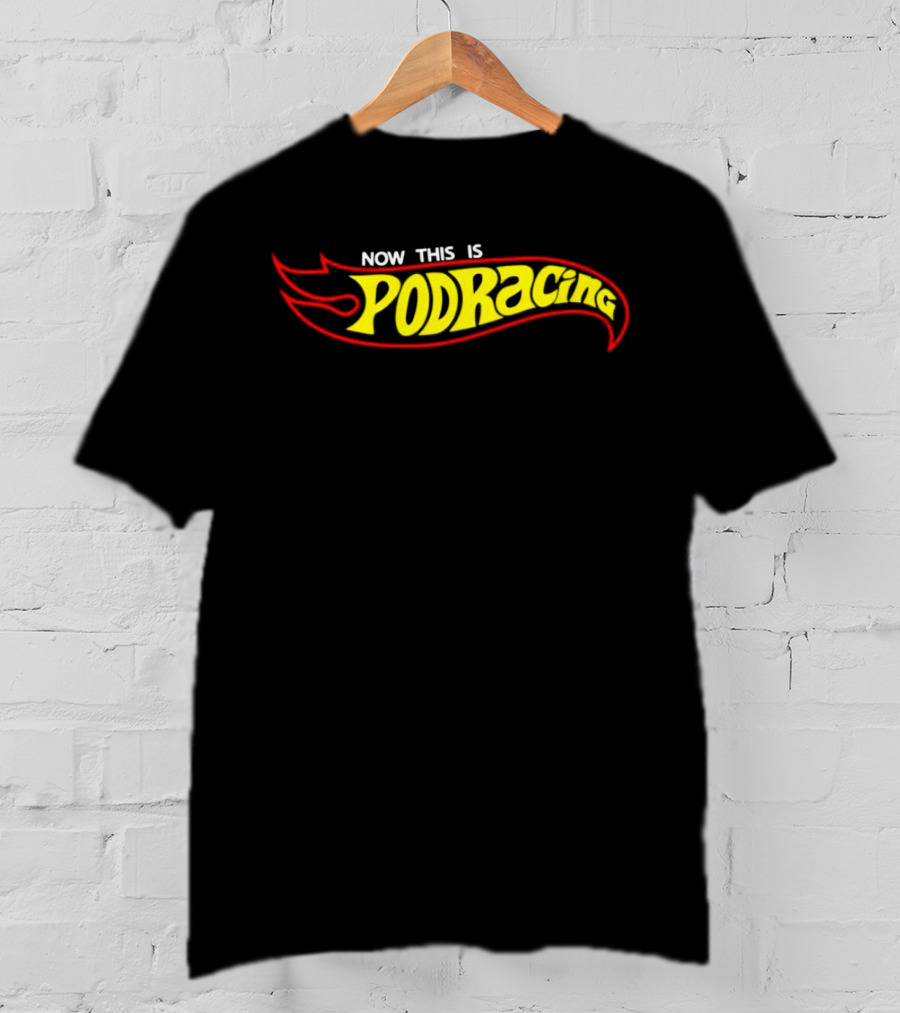 Hot Wheels Now This Is Podracing T-Shirt