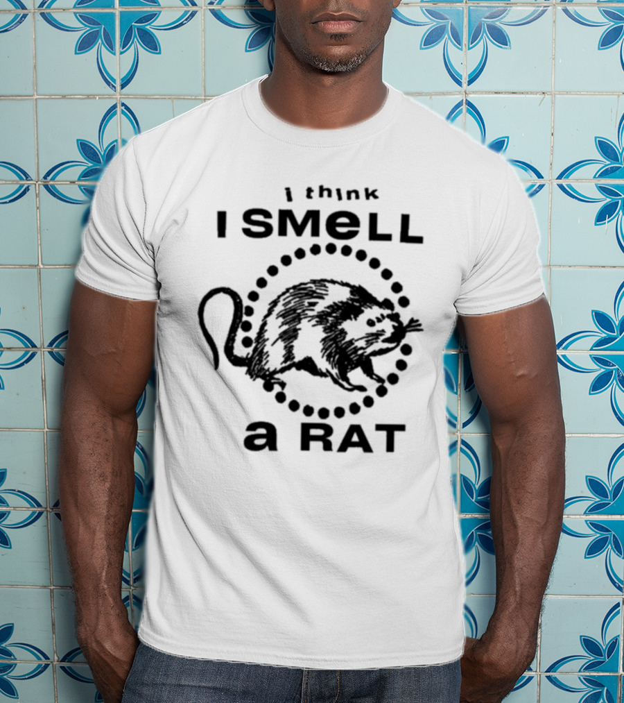 I Think I Smell A Rat Black Graphic Text With Rat T-Shirt