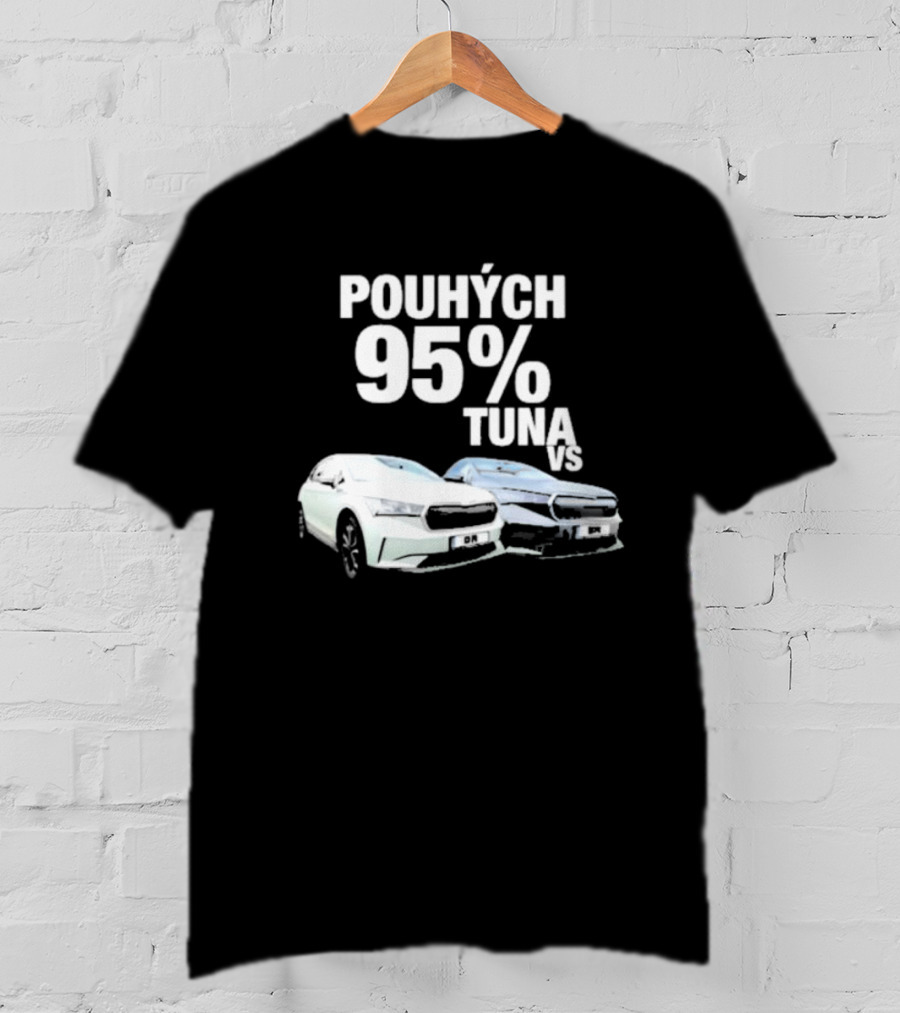 POUHÝCH 95% TUNA VS T-Shirt