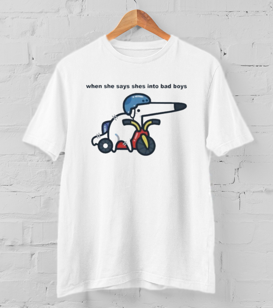 When She Says She’s Into Bad Boys Dog Riding Scooter T-Shirt