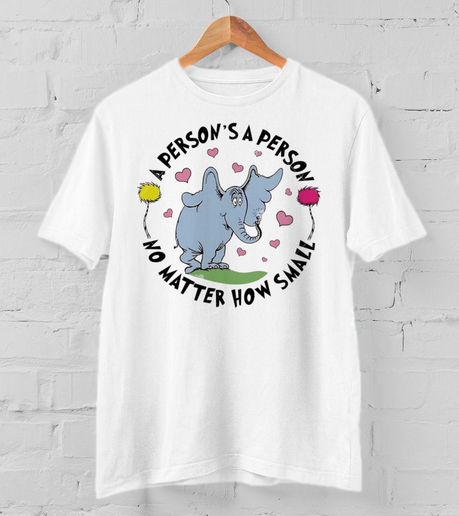 A Person's A Person No Matter How Small Elephant With Pink Hearts And Yellow Pink Flowers T-Shirt