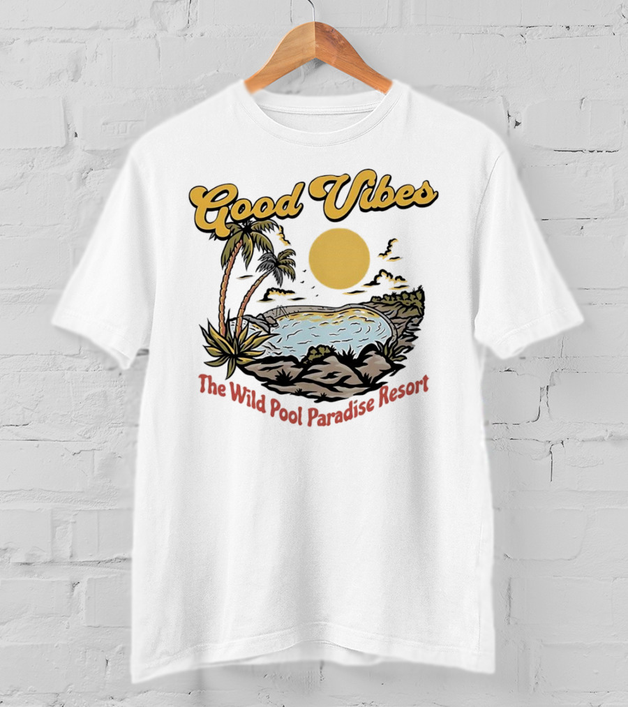 Good Vibes Tropical Sunset At The Wild Pool Paradise Resort T-Shirt
