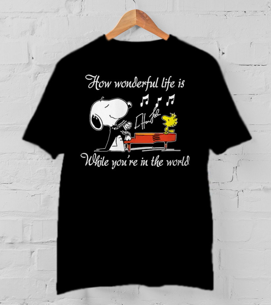 How Wonderful Life Is Snoopy And Woodstock Playing Piano T-Shirt