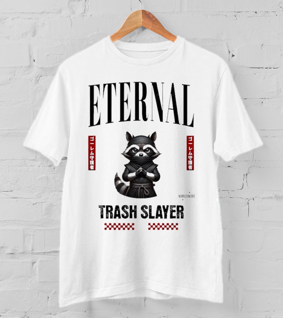 Eternal Ninja Trash Slayer Worldwide Raccoon T-Shirt