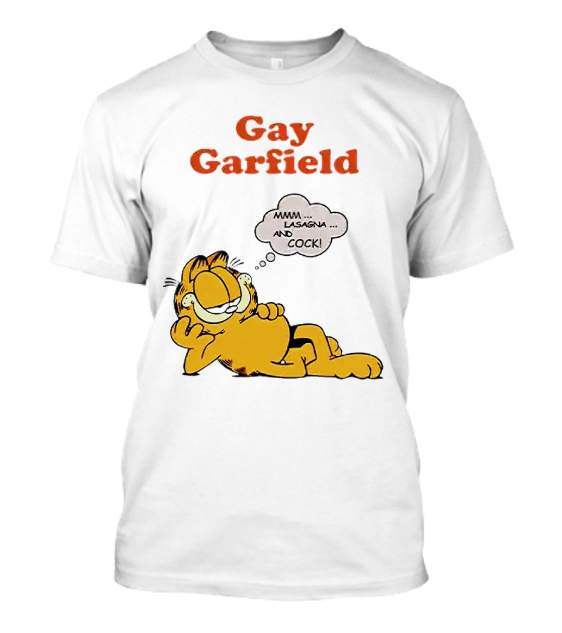 Gay Garfield Mmm Lasagna And Cock Meme T-Shirt