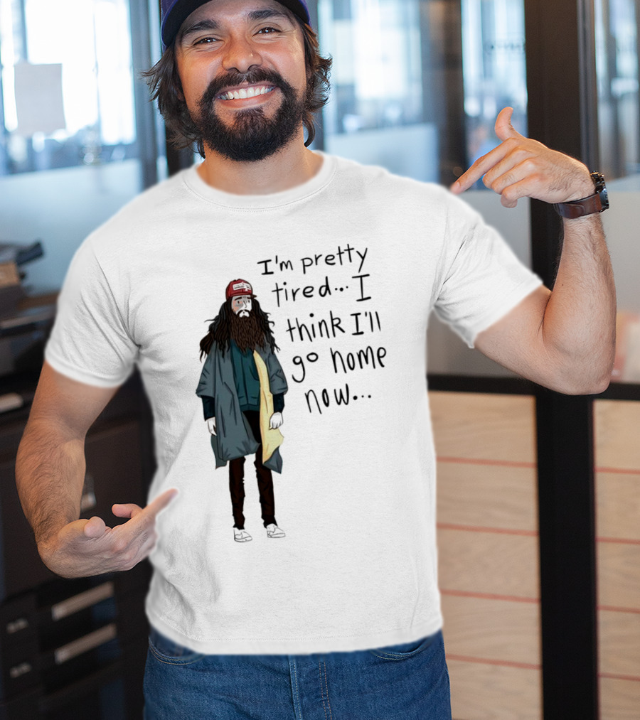 I'm Pretty Tired I Think I'll Go Home Now Vintage Movie Forest Run T-Shirt