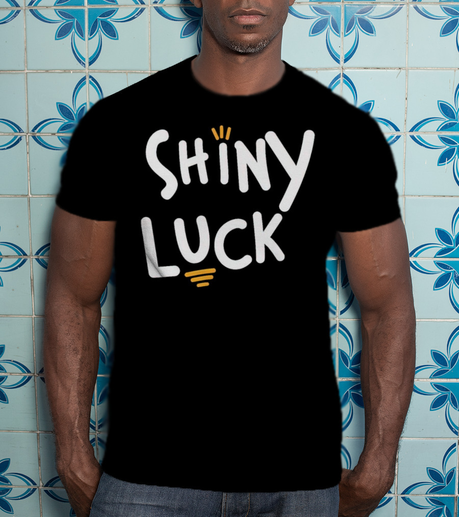 Shiny Luck Vibrant Text With Emphasized Lines T-Shirt