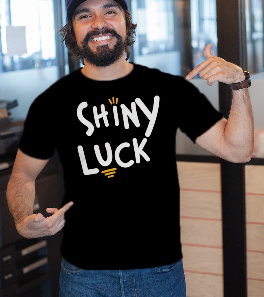Shiny Luck Vibrant Text With Emphasized Lines T-Shirt
