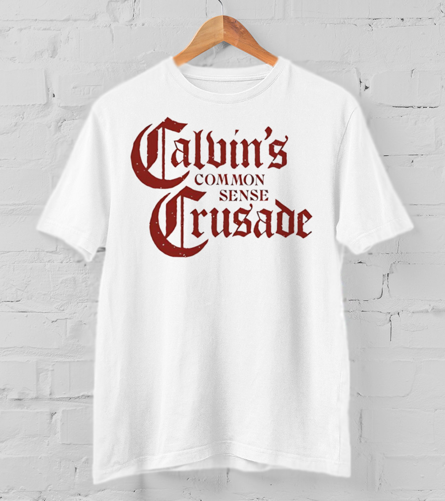 Calvin's Common Sense Crusade Gothic T-Shirt