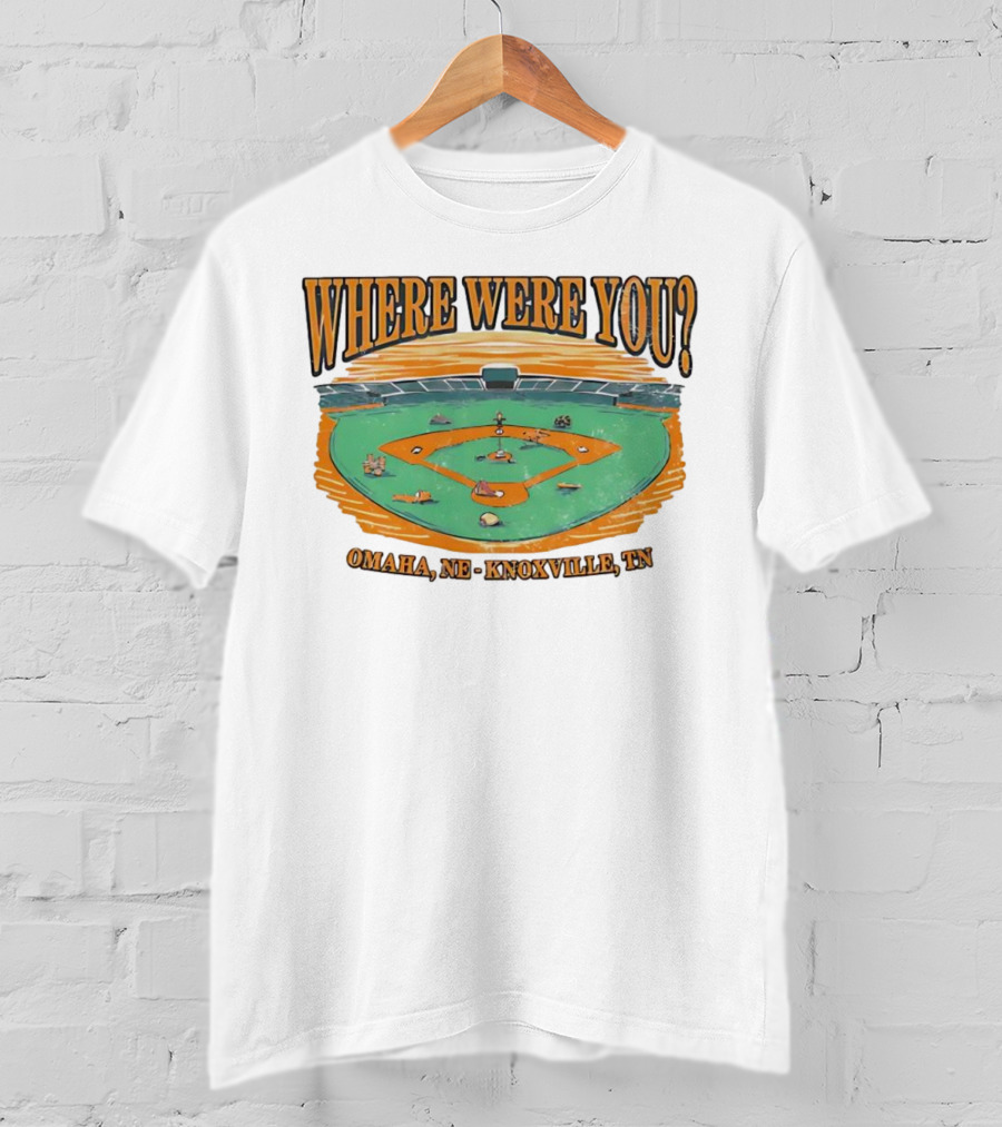 WHERE WERE YOU? Omaha, NE - Knoxville, TN T-Shirt