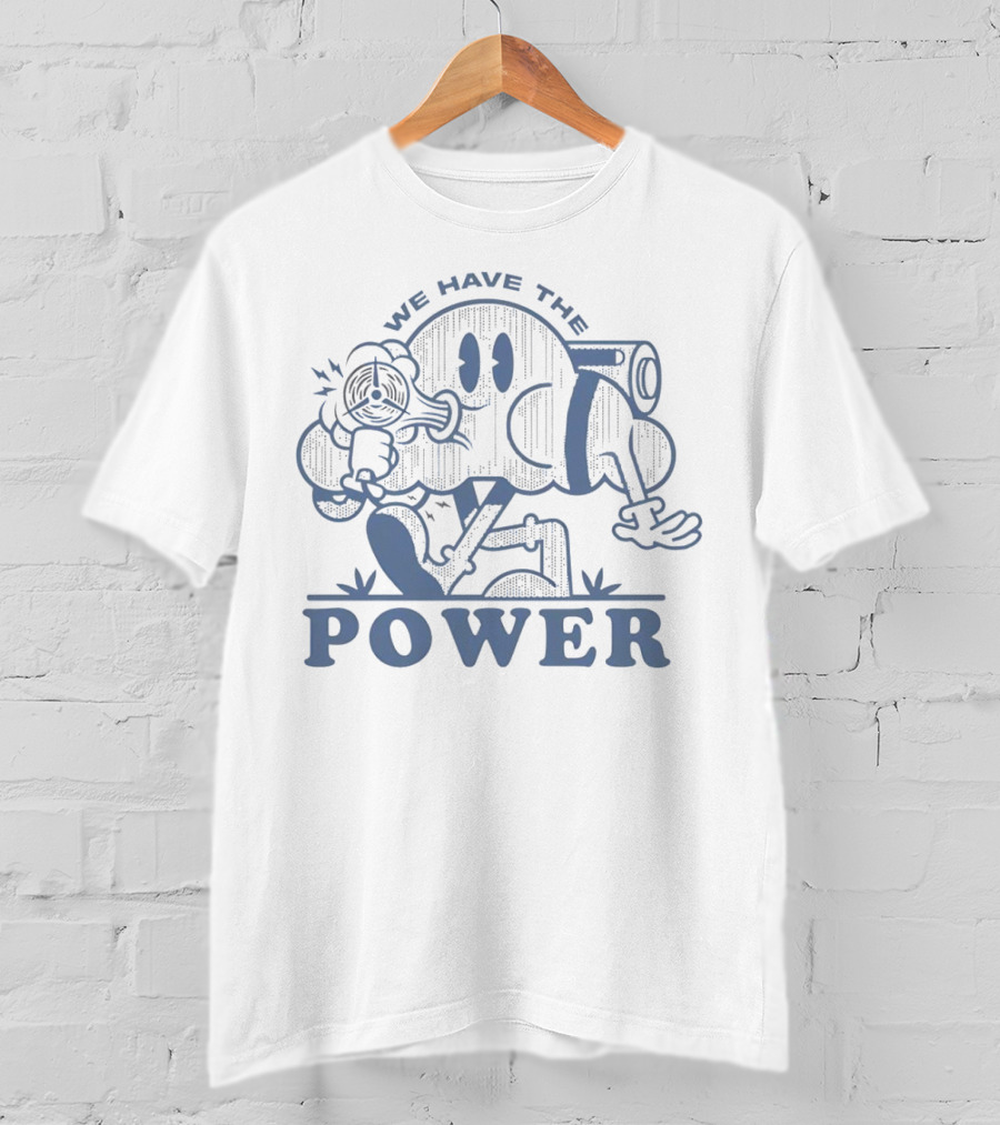 We Have The Power Retro Cartoon Character With Gun T-Shirt