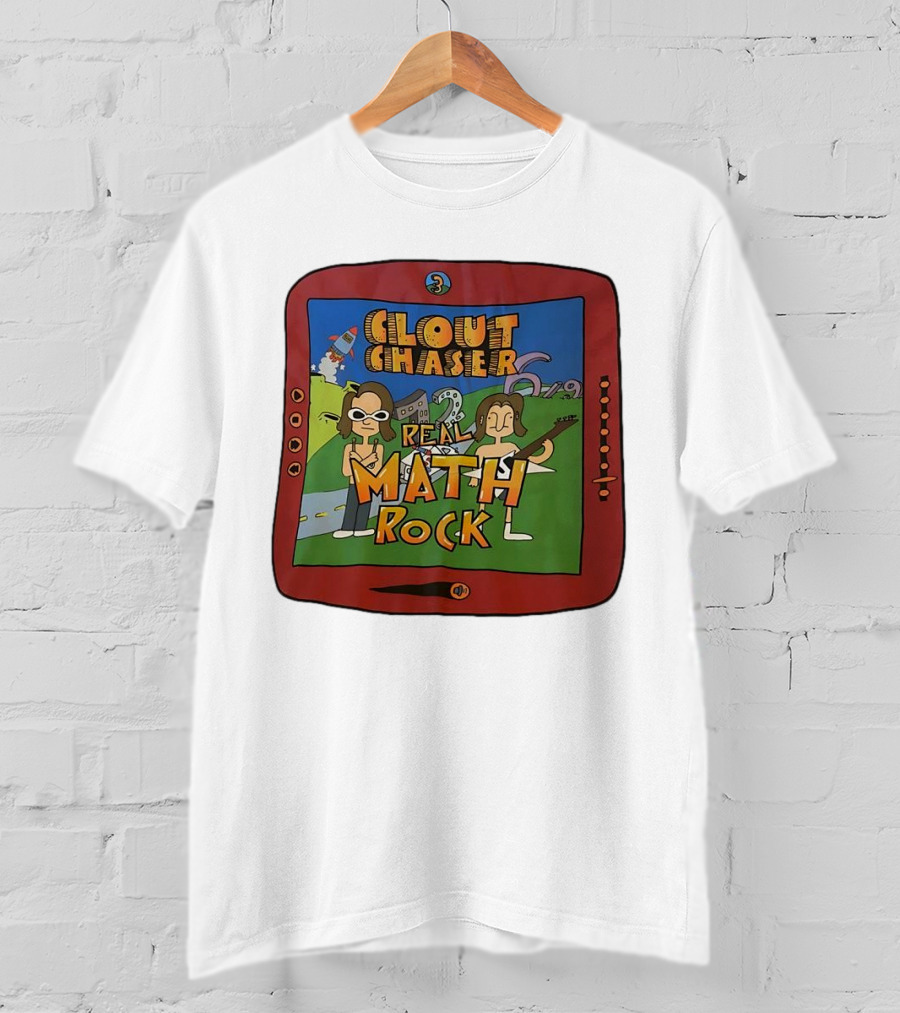 Clout Chaser Real Math Rock Cartoon TV Style Adventure T-Shirt