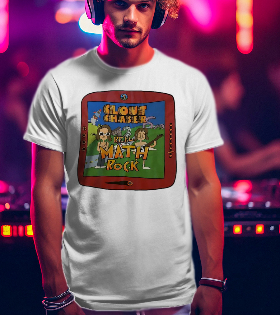Clout Chaser Real Math Rock Cartoon TV Style Adventure T-Shirt