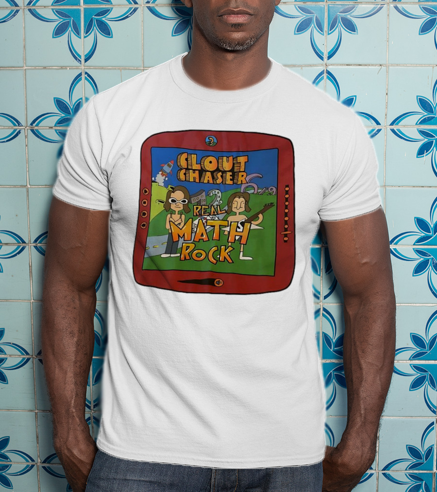 Clout Chaser Real Math Rock Cartoon TV Style Adventure T-Shirt