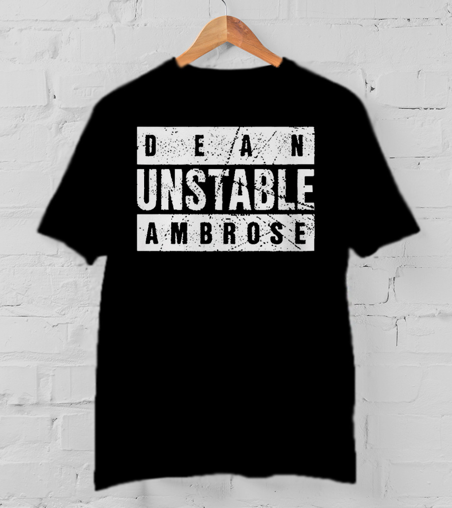 Dean Ambrose Unstable T-Shirt