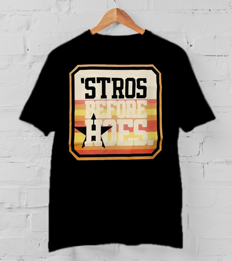 'Stros Before Hoes Houston Astros Star Retro T-Shirt