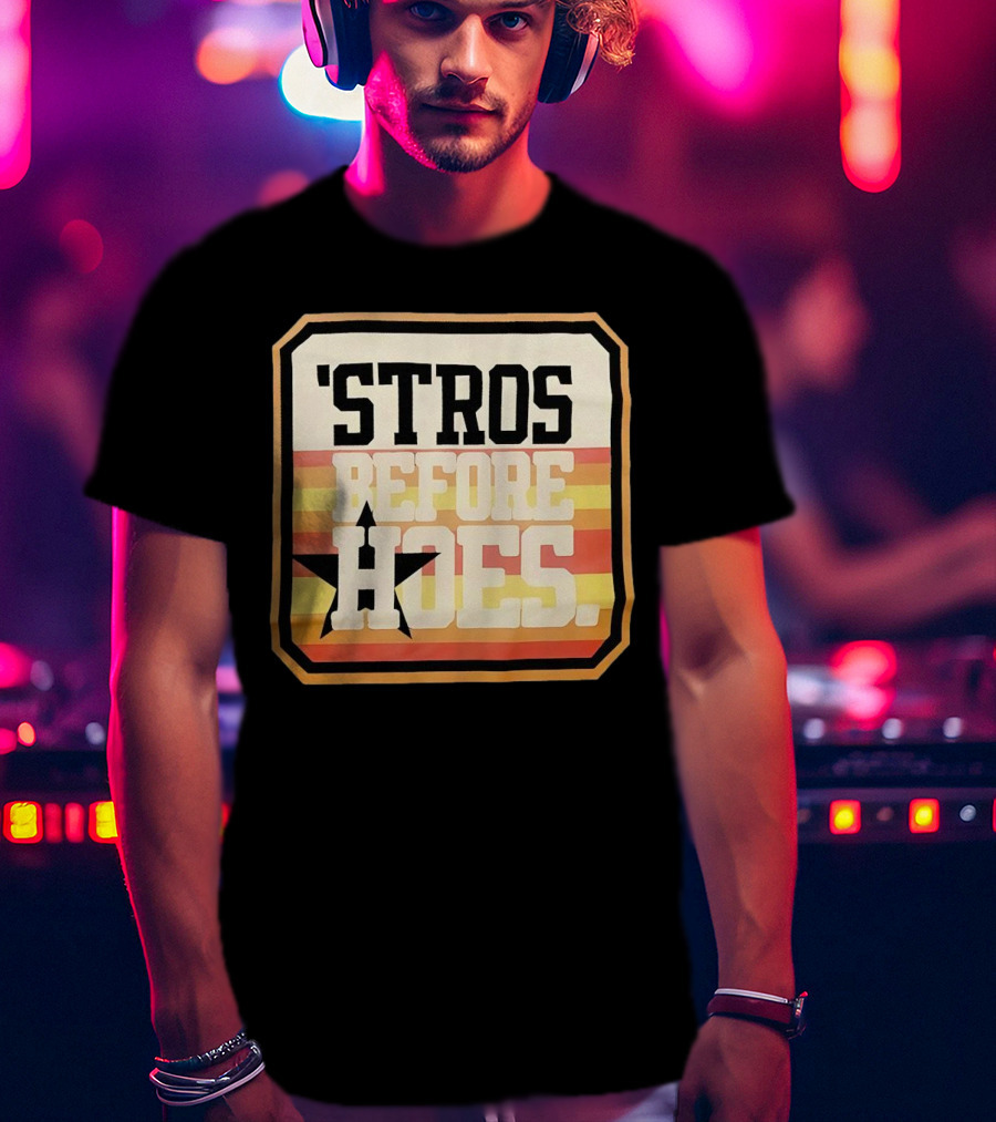 'Stros Before Hoes Houston Astros Star Retro T-Shirt