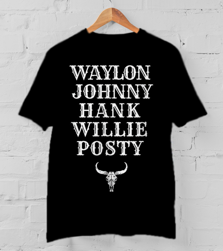 Waylon Johnny Hank Willie Posty With Bull Skull T-Shirt