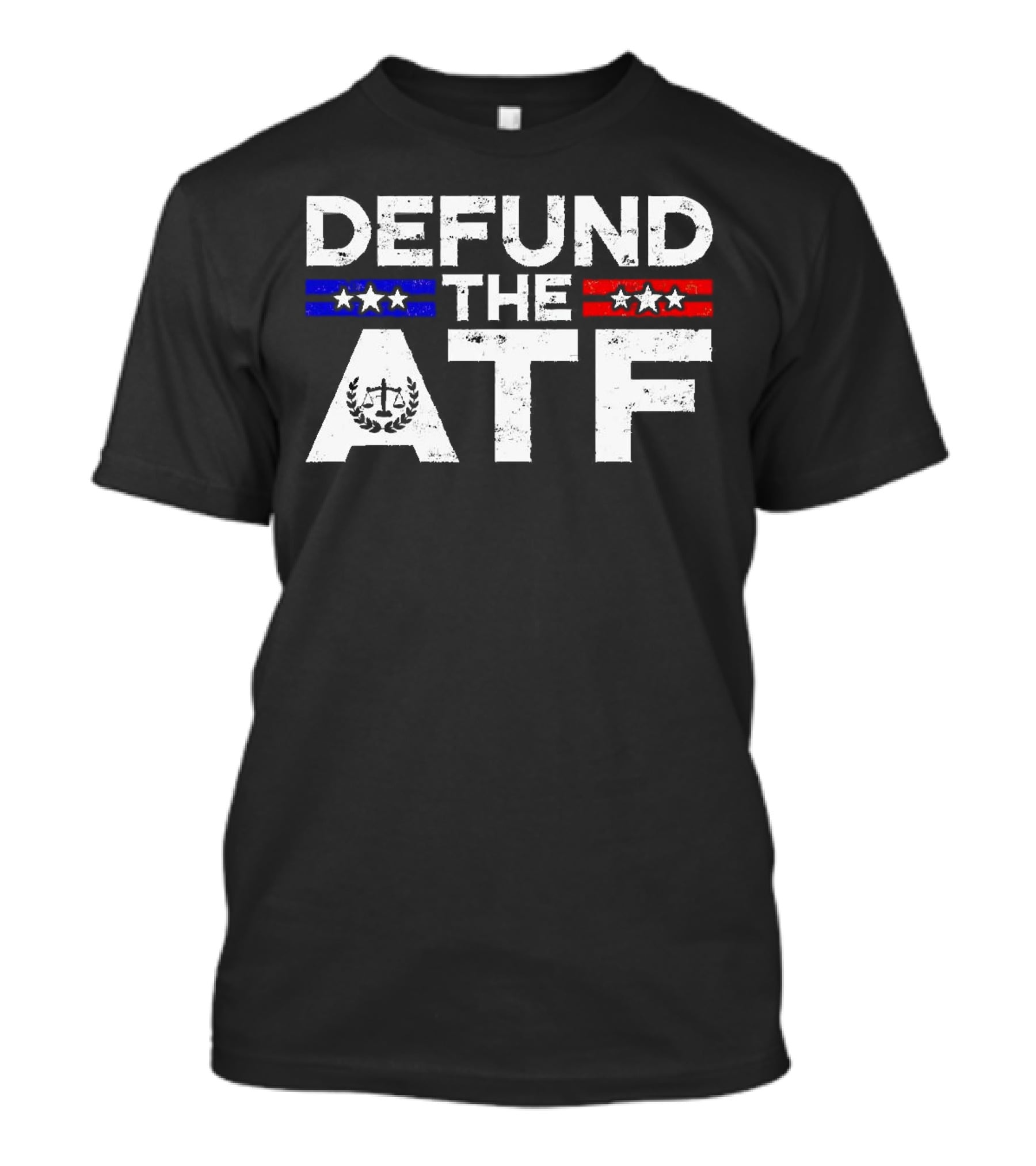 Defund The ATF Stars And Stripes Anti Government T-Shirt