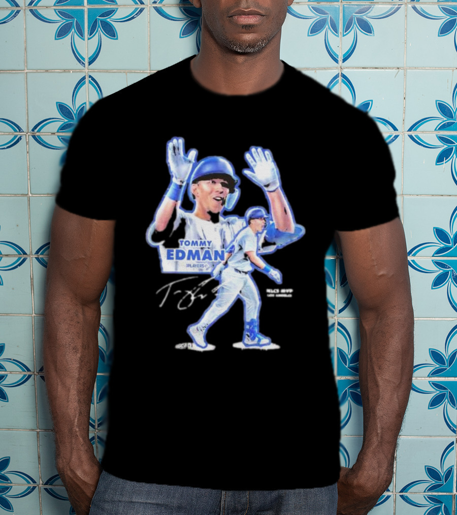Tommy Edman Player 60 NLCS MVP Los Angeles Dodgers Signature T-Shirt