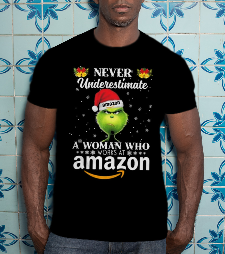 Never Underestimate A Woman Who Works At Amazon Grinch Christmas T-Shirt