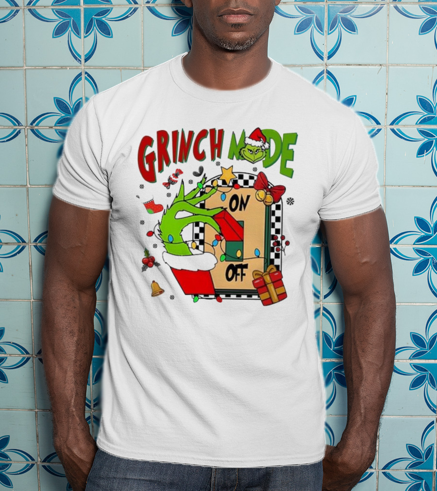 Grinch Christmas Mode On Off T-Shirt