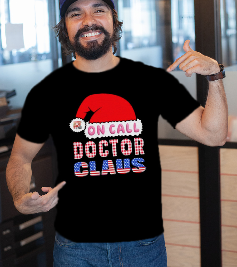 Doctor Claus On Call Christmas Santa Hat American Flag T-Shirt