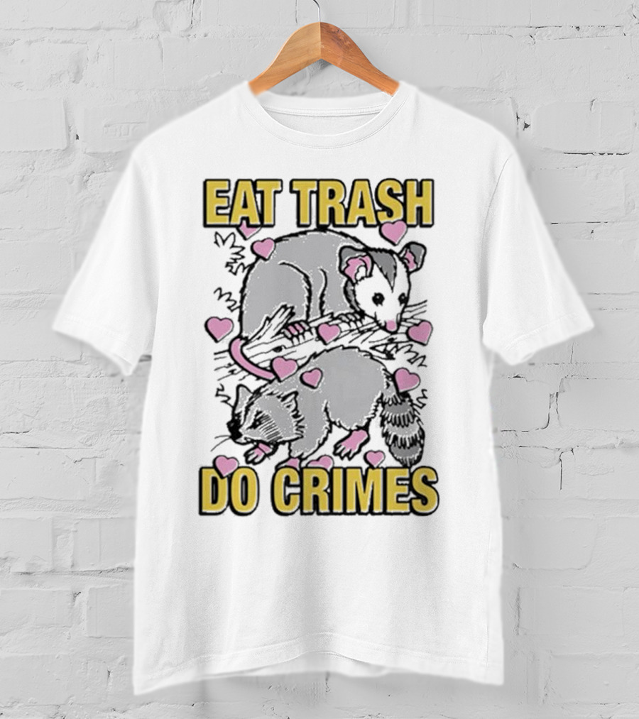Eat Trash Do Crimes Possum And Raccoon With Pink Hearts T-Shirt