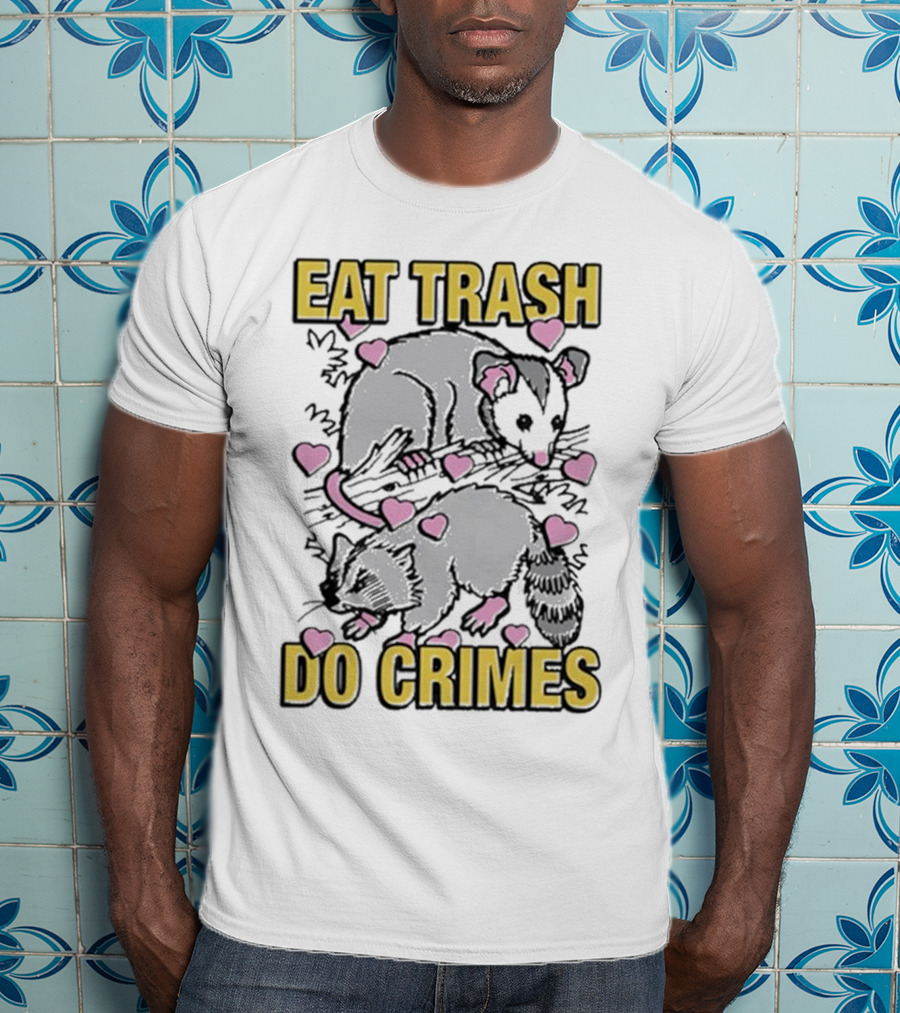 Eat Trash Do Crimes Possum And Raccoon With Pink Hearts T-Shirt