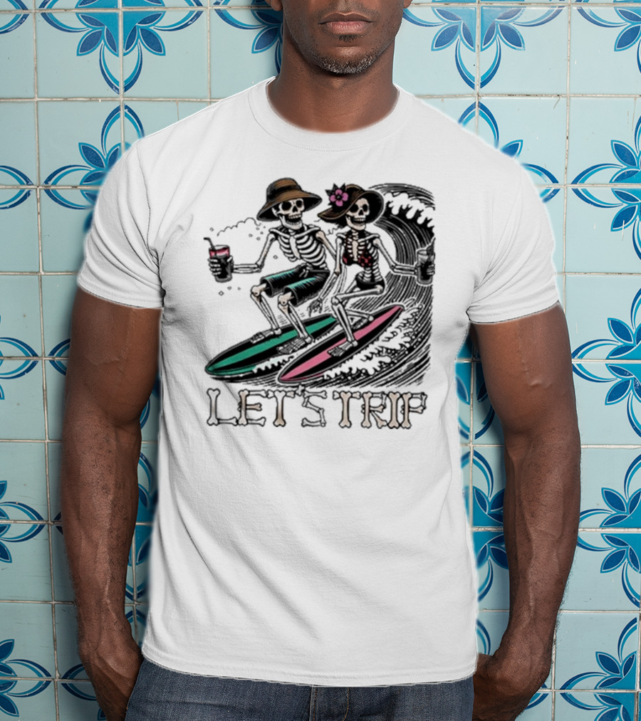 Let’s Trip Skeleton Surf Beach Vibes Retro Skeletons Surfing Waves T-Shirt