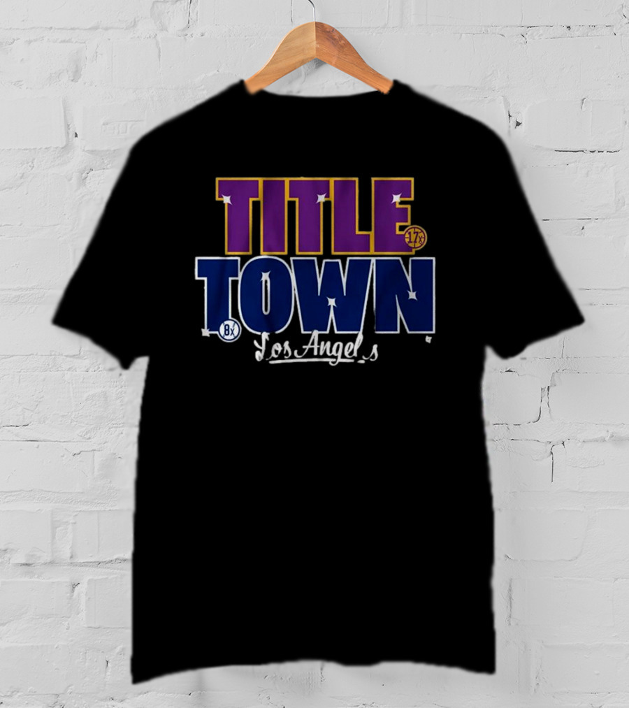 Los Angeles Title Town 17x Purple 8x Blue T-Shirt