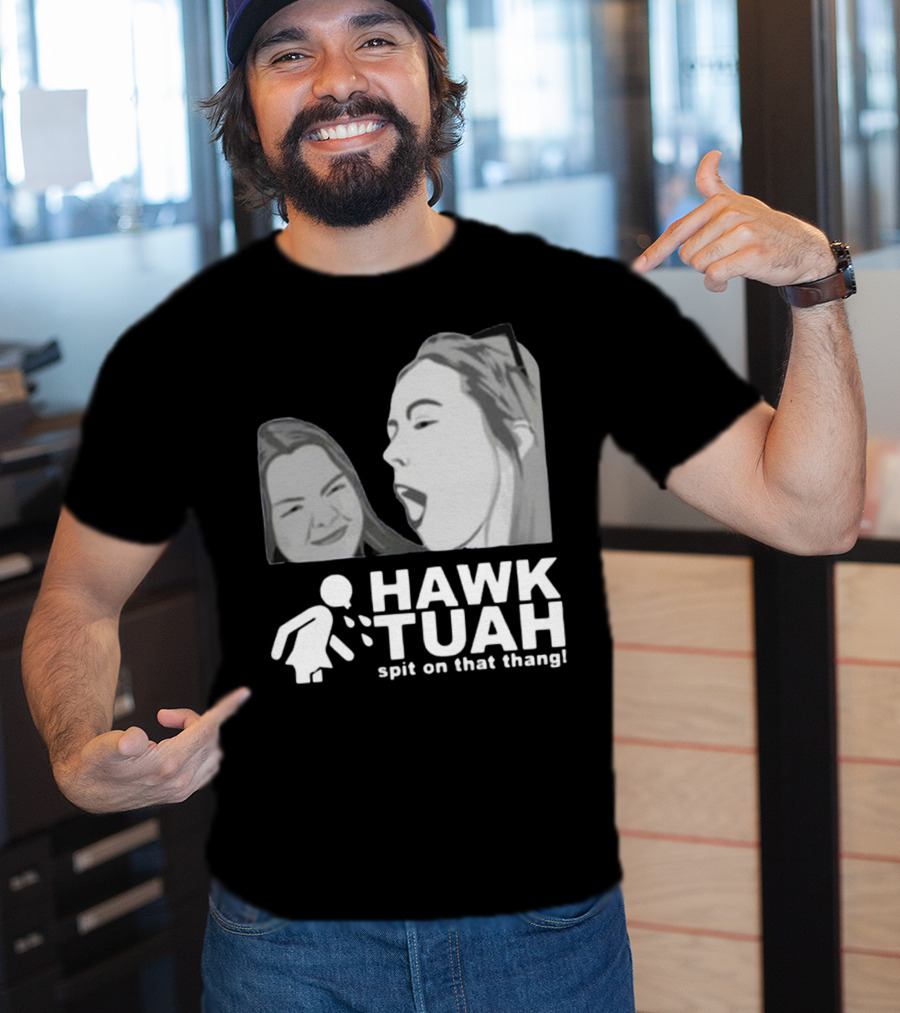 Hawk Tuah Spit On That Thang Girl T-Shirt
