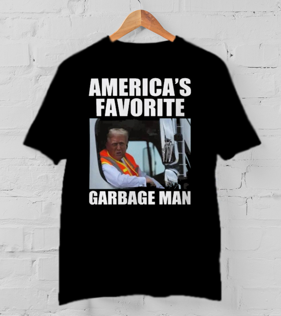 America’s Favorite Garbage Man T-Shirt