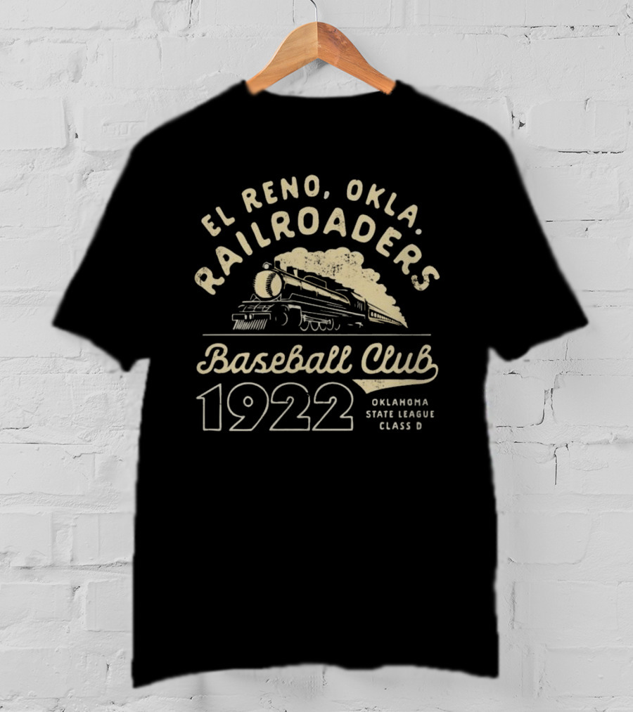 El Reno Oklahoma Railroaders Baseball Club 1922 Oklahoma State League Class D T-Shirt
