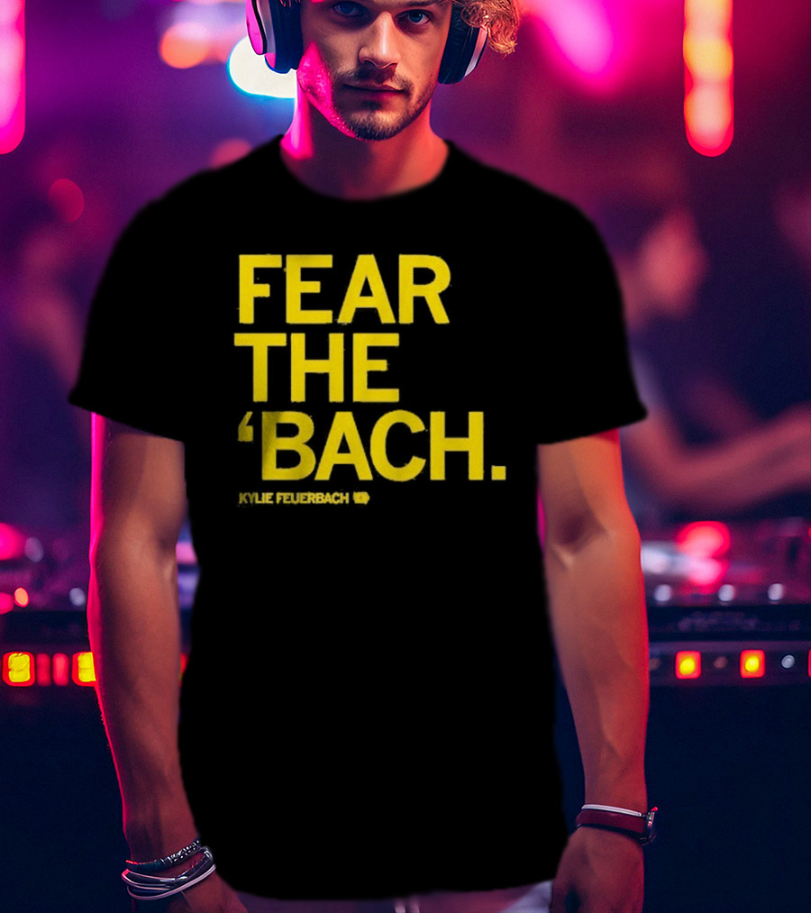 Fear The 'Bach Kylie Feuerbach Iowa Hawkeyes T-Shirt