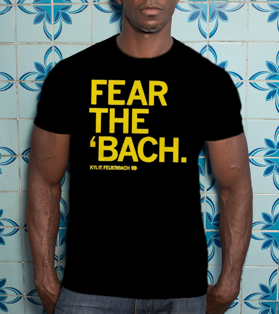 Fear The 'Bach Kylie Feuerbach Iowa Hawkeyes T-Shirt