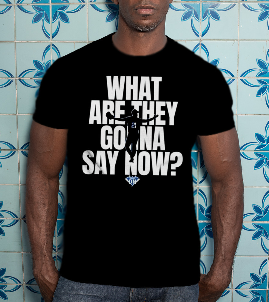 What Are They Gonna Say Now Walker Buehler Number 21 DN T-Shirt