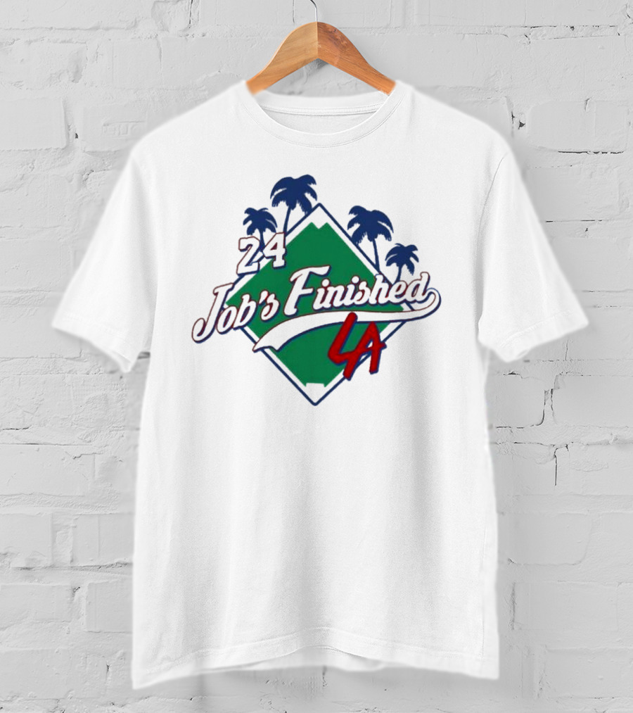24 Job's Finished LA Dodgers Palm Trees Diamond T-Shirt
