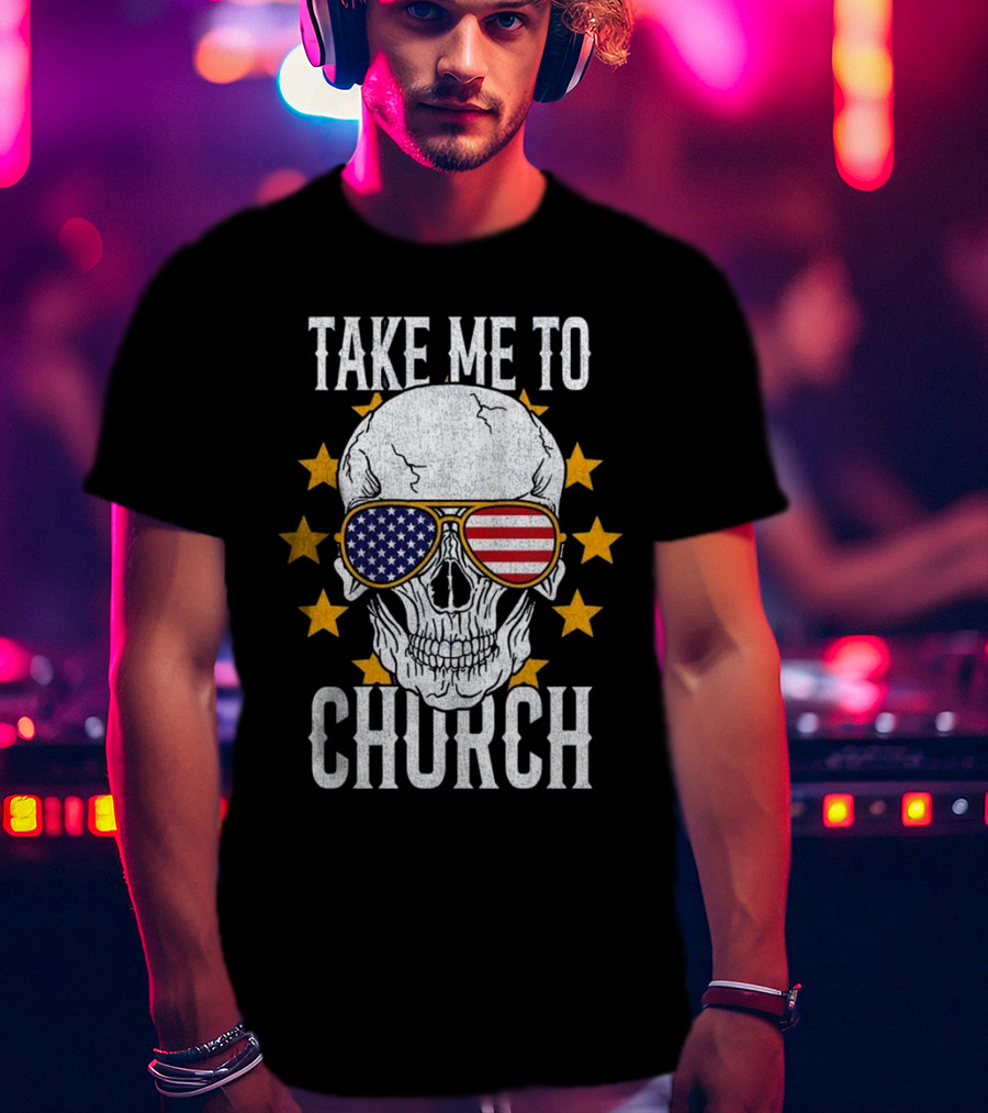 Take Me To Church Skull American Flag Sunglasses T-Shirt