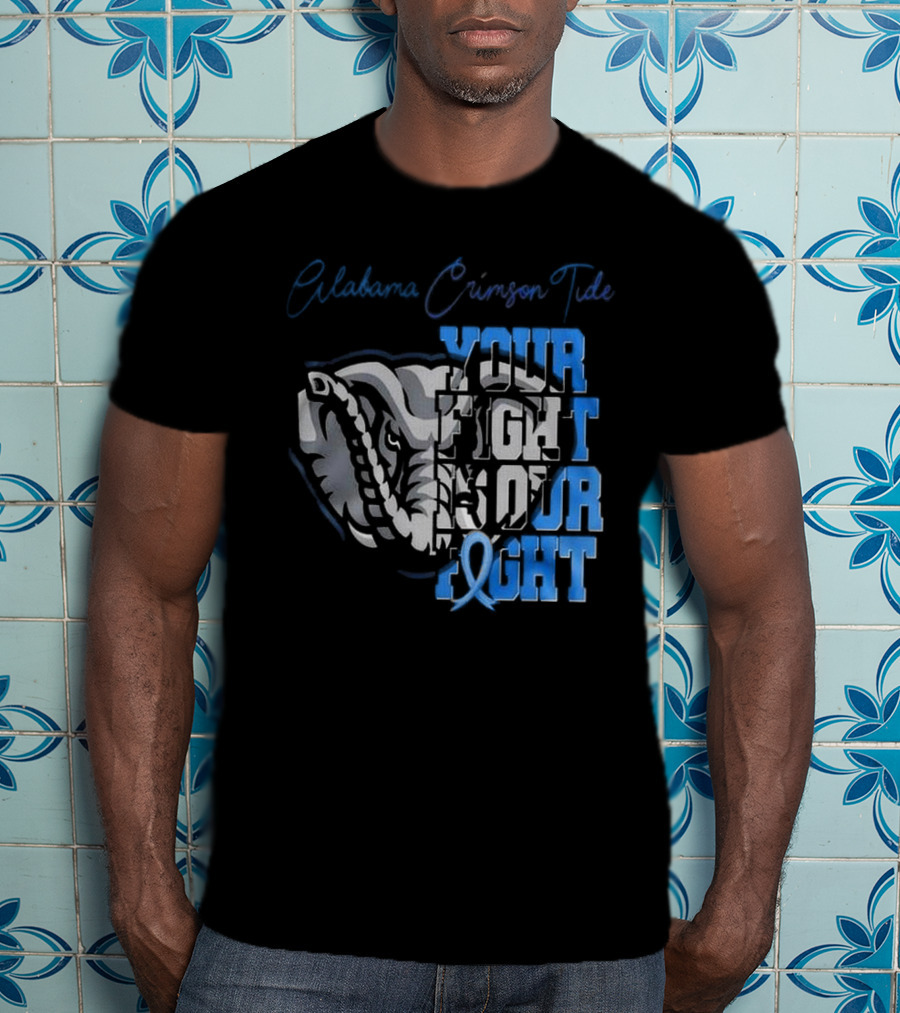 Alabama Crimson Tide Your Fight Is Our Fight Diabetes Awareness T-Shirt