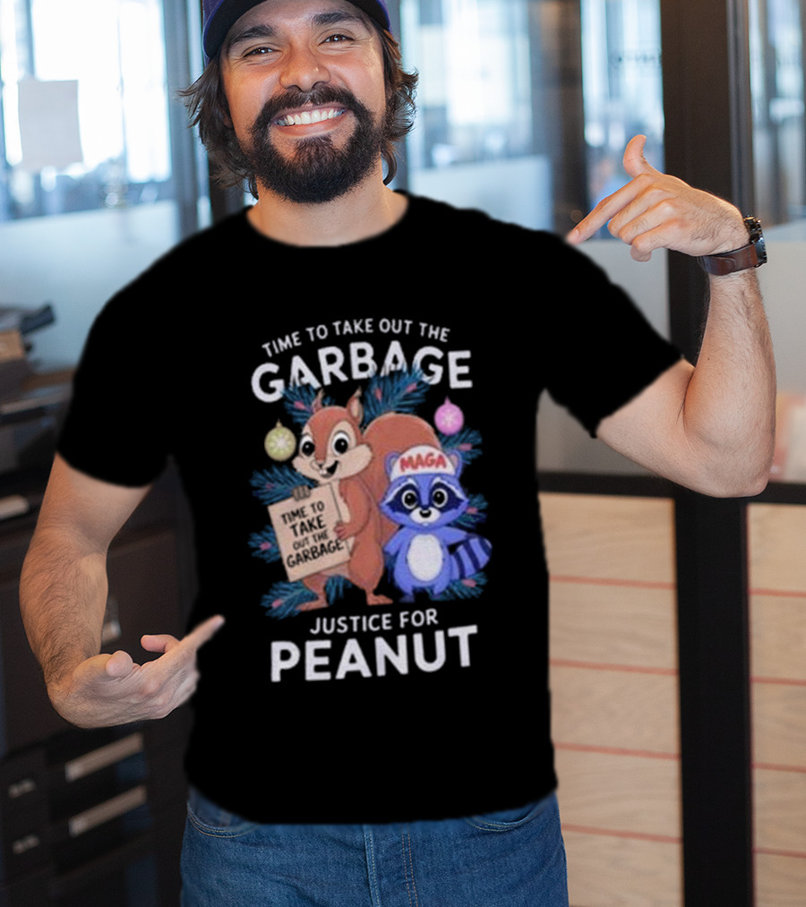 Time To Take Out The Garbage Justice For Peanut MAGA Raccoon And Squirrel T-Shirt