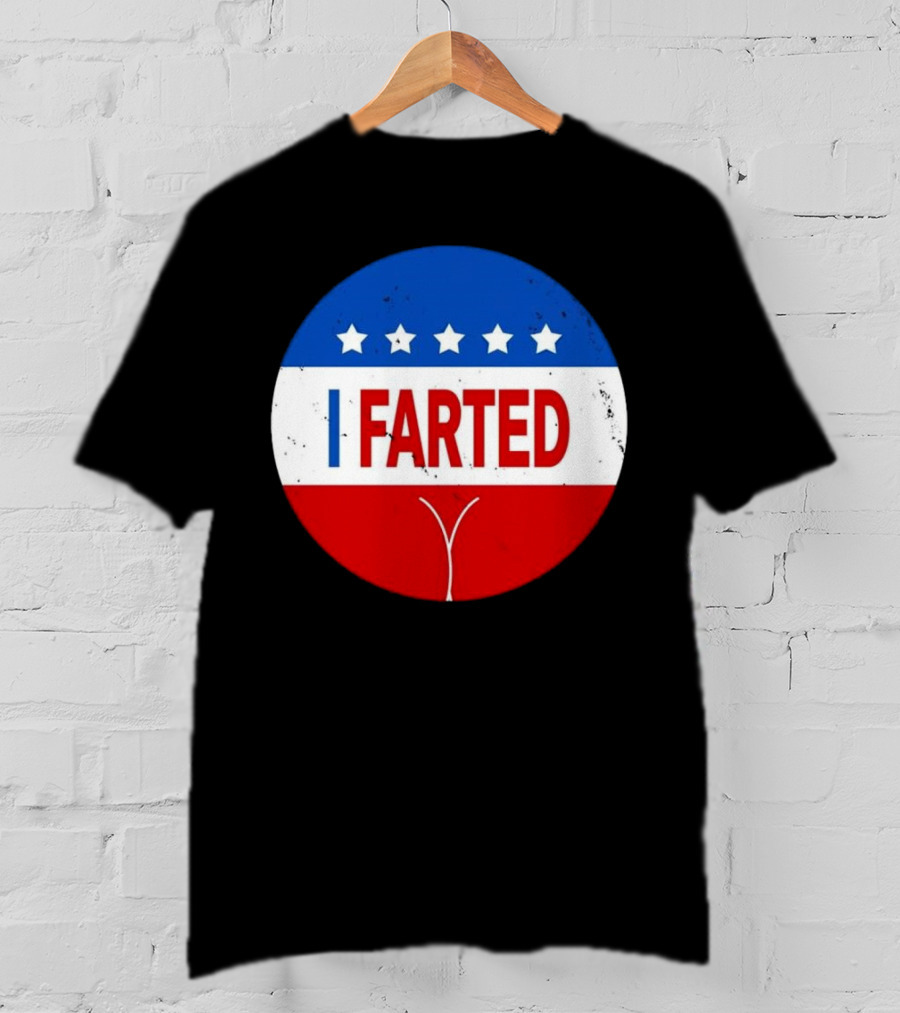 I Farted Political I Voted Star Red White Blue T-Shirt