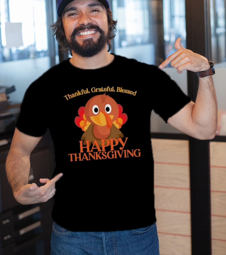 Thankful Grateful Blessed Cute Turkey Happy Thanksgiving T-Shirt
