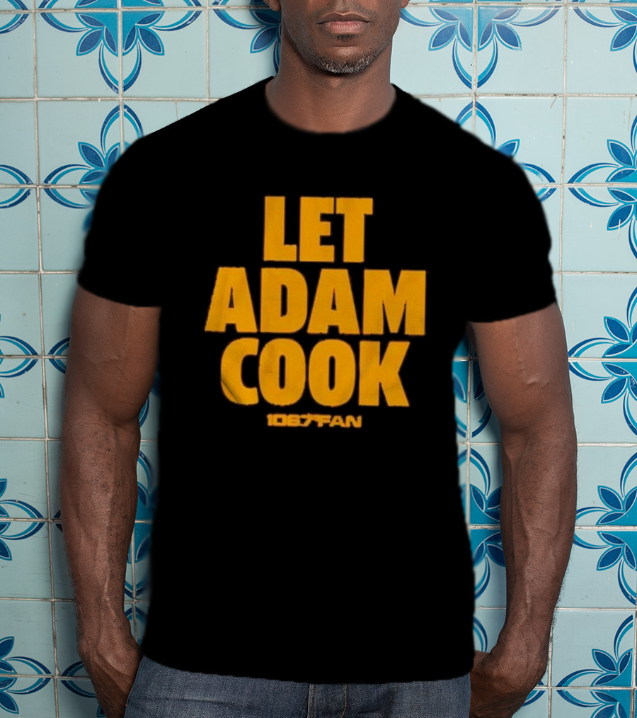Let Adam Cook 106.7 The Fan Washington Commanders T-Shirt